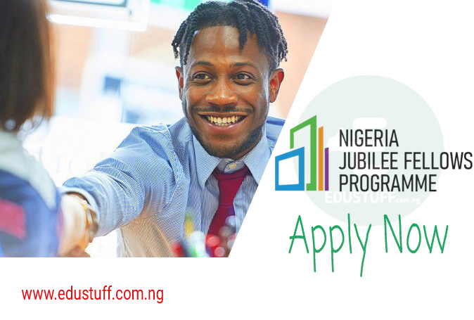 Nigeria Jubilee Fellows Programme (NJFP) 2021 Form | Apply Now