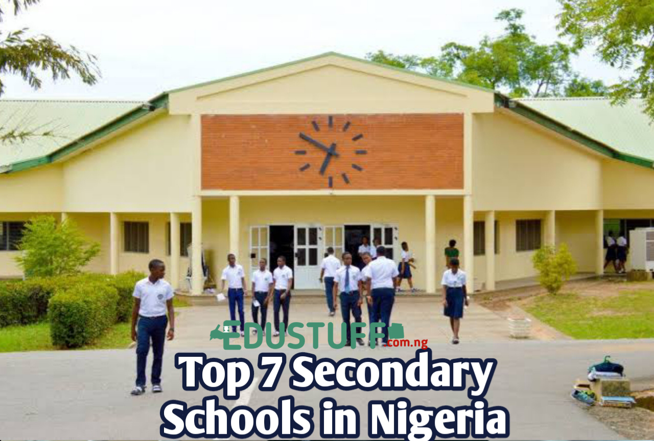 Top 7 Best Secondary Schools In Nigeria 2025